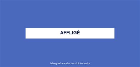 definition affligé